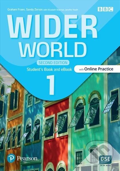 Kniha: Wider World 2nd Edition Level 1 Student´s Book with eBook and Online Practice (Graham Fruen a Sandy Zervas). Pearson Kniha: Wider World 2nd Edition Level 1 Student´s Book with eBook and Online Practice (Graham Fruen a Sandy Zervas). Pearson