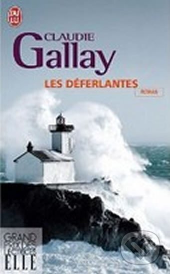 Kniha: Les Déferlantes (Jai lu). Jai lu, 2010 Kniha: Les Déferlantes (Jai lu). Jai lu, 2010