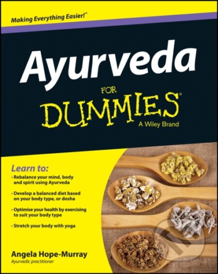 Kniha: Ayurveda For Dummies (Angela Hope Murray). John Wiley & Sons, 2013 Kniha: Ayurveda For Dummies (Angela Hope Murray). John Wiley & Sons, 2013