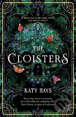 Kniha: The Cloisters (Katy Hays). Transworld, 2023 Kniha: The Cloisters (Katy Hays). Transworld, 2023