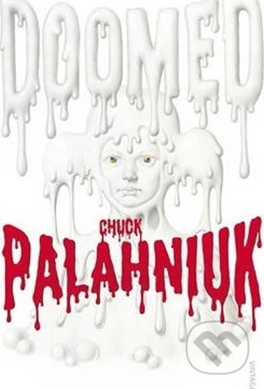 Kniha: Doomed (Chuck Palahniuk). Vintage Books, 2014 Kniha: Doomed (Chuck Palahniuk). Vintage Books, 2014