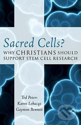 Kniha: Sacred Cells? (Ted Peters). Rowman & Littlefield, 2008 Kniha: Sacred Cells? (Ted Peters). Rowman & Littlefield, 2008