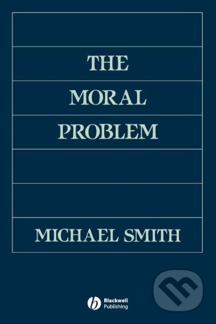 Kniha: Moral Problem (Smith). John Wiley & Sons, 1994 Kniha: Moral Problem (Smith). John Wiley & Sons, 1994