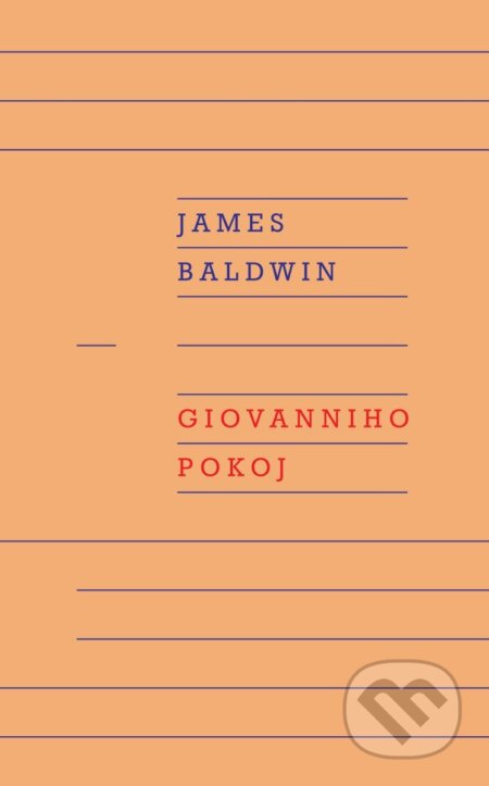 Kniha: Giovanniho pokoj (James Baldwin). Odeon CZ, 2026 Kniha: Giovanniho pokoj (James Baldwin). Odeon CZ, 2026