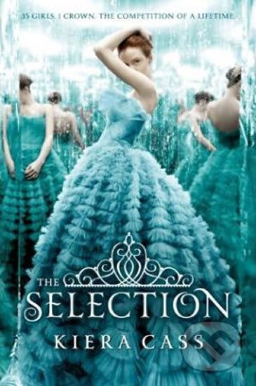 Kniha: The Selection (Kiera Cassová). HarperCollins Publishers, 2012 Kniha: The Selection (Kiera Cassová). HarperCollins Publishers, 2012