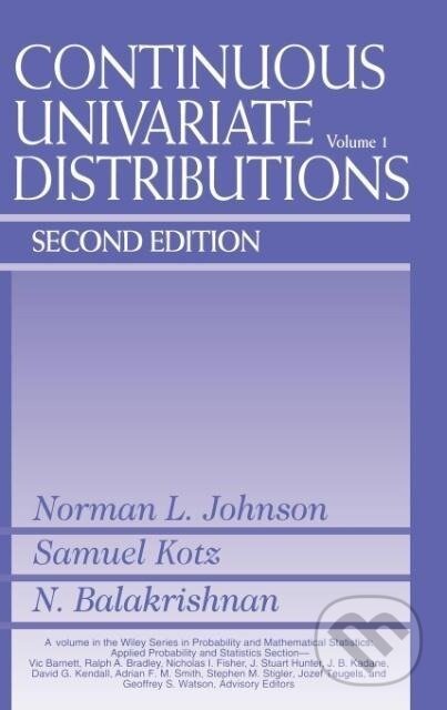 Kniha: Continuous Univariate Distributions (Norman L. Johnson). Wiley-Interscience, 1994 Kniha: Continuous Univariate Distributions (Norman L. Johnson). Wiley-Interscience, 1994