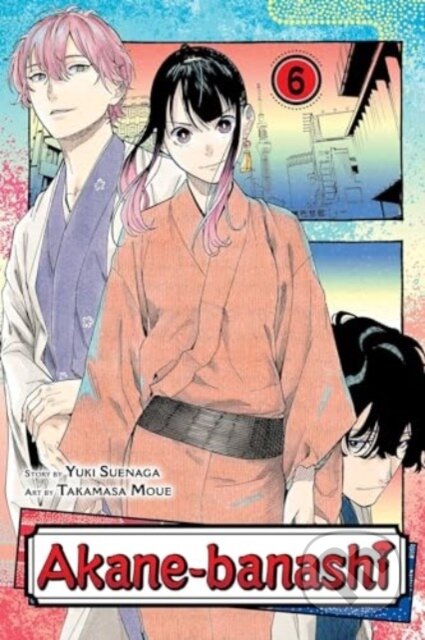 Kniha: Akane-banashi, Vol. 6 (Yuki Suenaga). Viz Media, 2024 Kniha: Akane-banashi, Vol. 6 (Yuki Suenaga). Viz Media, 2024