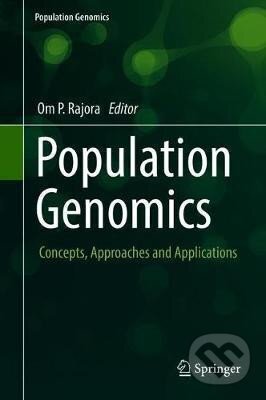 Kniha: Population Genomics : Concepts, Approaches and Applications (P. Om Rajora). Springer Nature Switzerland, 2019 Kniha: Population Genomics : Concepts, Approaches and Applications (P. Om Rajora). Springer Nature Switzerland, 2019