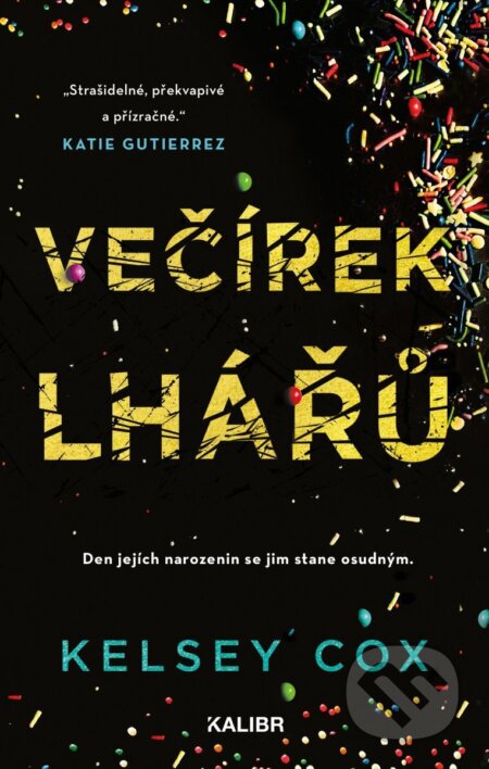 Kniha: Večírek lhářů (Kelsey Cox). Kalibr, 2026 Kniha: Večírek lhářů (Kelsey Cox). Kalibr, 2026