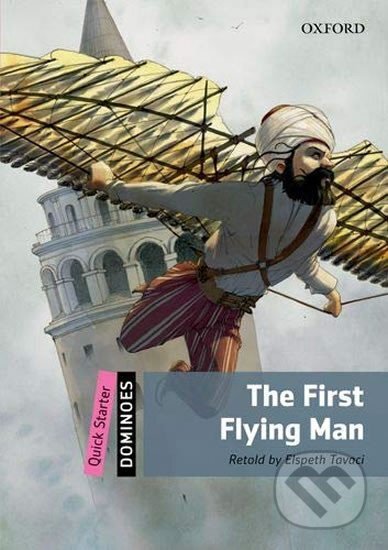 Kniha: Dominoes Quick Starter The First Flying Man with Audio Mp3 Pack (2nd) (Elspeth Tovaci). Oxford University Press, 2016 Kniha: Dominoes Quick Starter The First Flying Man with Audio Mp3 Pack (2nd) (Elspeth Tovaci). Oxford University Press, 2016