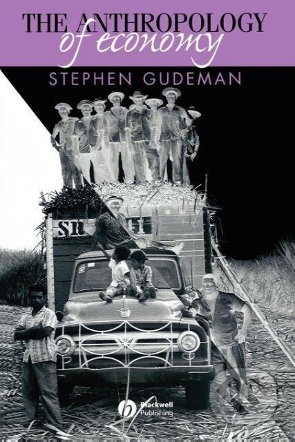 Kniha: The Anthropology of Economy (Stephen Gudeman). John Wiley & Sons, 2001 Kniha: The Anthropology of Economy (Stephen Gudeman). John Wiley & Sons, 2001