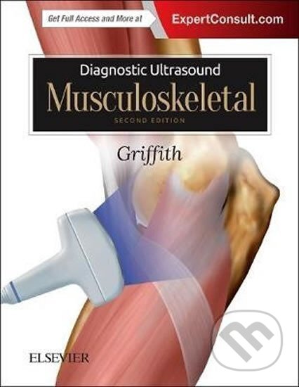 Kniha: Diagnostic Ultrasound: Musculoskeletal (F. James Griffith). Elsevier Science, 2019 Kniha: Diagnostic Ultrasound: Musculoskeletal (F. James Griffith). Elsevier Science, 2019