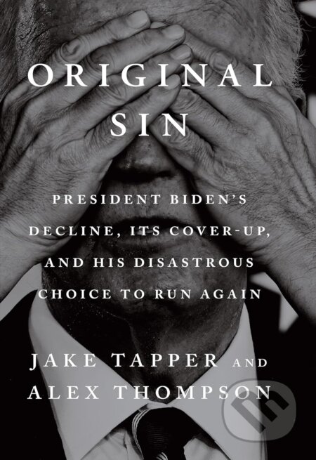 Kniha: Original Sin (Jake Tapper). Hutchinson, 2025 Kniha: Original Sin (Jake Tapper). Hutchinson, 2025