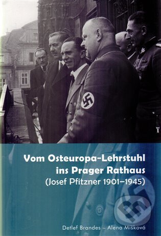 Kniha: Vom Osteuropa - Lehrstuhl ins Prager Rathaus (Detlef Brandes). Masarykův ústav AV ČR, 2013 Kniha: Vom Osteuropa - Lehrstuhl ins Prager Rathaus (Detlef Brandes). Masarykův ústav AV ČR, 2013
