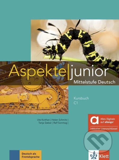 Kniha: Aspekte junior 3 (C1) – Hybride Ausgabe – Lehrbuch + MP3 allango.net + Lizenz (24 Monate) (Ute Koithan). Klett Kniha: Aspekte junior 3 (C1) – Hybride Ausgabe – Lehrbuch + MP3 allango.net + Lizenz (24 Monate) (Ute Koithan). Klett