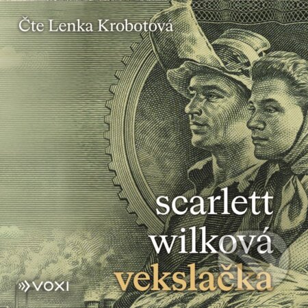 Audiokniha: Vekslačka (audiokniha) (Scarlett Wilková). Voxi, 2025 Audiokniha: Vekslačka (audiokniha) (Scarlett Wilková). Voxi, 2025