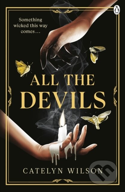 Kniha: All The Devils (Catelyn Wilson). Penguin Books, 2025 Kniha: All The Devils (Catelyn Wilson). Penguin Books, 2025