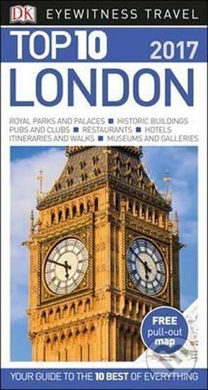 Kniha: London - Top 10 DK Eyewitness Travel Guide (DK Eyewitness). Dorling Kindersley, 2016 Kniha: London - Top 10 DK Eyewitness Travel Guide (DK Eyewitness). Dorling Kindersley, 2016