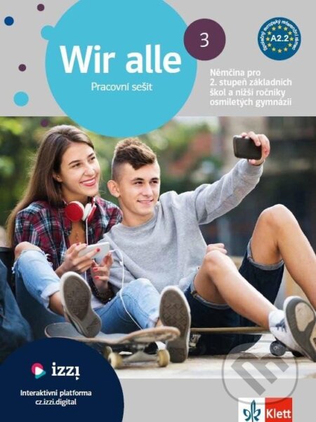 Kniha: Wir alle 3 (A2.2) – barevný pracovní sešit + gramatický přehled (neuvedený autor). Klett, 2024 Kniha: Wir alle 3 (A2.2) – barevný pracovní sešit + gramatický přehled (neuvedený autor). Klett, 2024