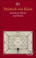 Kniha: Sämtliche Werke und Briefe (Heinrich Von Kleist). , 2001 Kniha: Sämtliche Werke und Briefe (Heinrich Von Kleist). , 2001