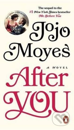 Kniha: After You (Jojo Moyesová). Penguin Books, 2016 Kniha: After You (Jojo Moyesová). Penguin Books, 2016