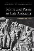 Kniha: Rome and Persia in Late Antiquity (Beate Dignas). Cambridge University Press, 2017 Kniha: Rome and Persia in Late Antiquity (Beate Dignas). Cambridge University Press, 2017