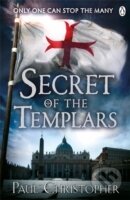 Kniha: Secret of the Templars (Paul Christopher). Penguin Books, 2015 Kniha: Secret of the Templars (Paul Christopher). Penguin Books, 2015