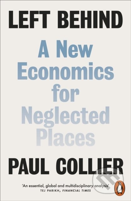 Kniha: Left Behind (Paul Collier). Penguin Books, 2025 Kniha: Left Behind (Paul Collier). Penguin Books, 2025