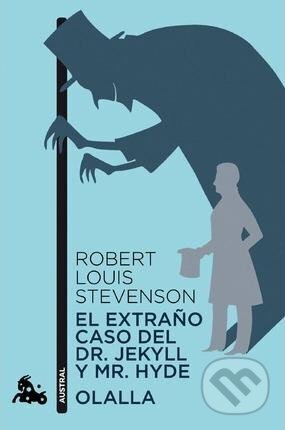 Kniha: El Extraňo Caso Del Dr. Jekyll Y Mr. Hyde, Olalla (Louis Robert Stevenson). Espasa, 2013 Kniha: El Extraňo Caso Del Dr. Jekyll Y Mr. Hyde, Olalla (Louis Robert Stevenson). Espasa, 2013