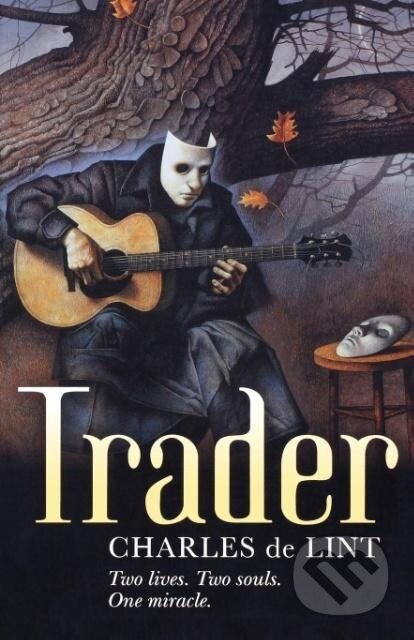 Kniha: Trader (Charles de Lint). , 2005 Kniha: Trader (Charles de Lint). , 2005