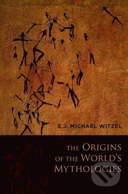 Kniha: The Origins of the World's Mythologies (Michael Witzel). Oxford University Press, 2013 Kniha: The Origins of the World's Mythologies (Michael Witzel). Oxford University Press, 2013