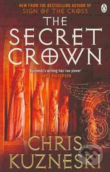 Kniha: The Secret Crown (Chris Kuzneski). Penguin Books, 2010 Kniha: The Secret Crown (Chris Kuzneski). Penguin Books, 2010