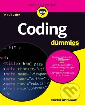 Kniha: Coding For Dummies (Nikhil Abraham). Wiley, 2016 Kniha: Coding For Dummies (Nikhil Abraham). Wiley, 2016