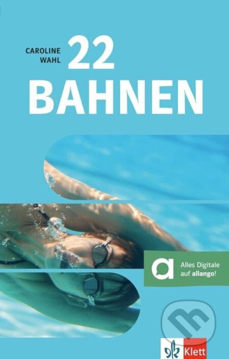 Kniha: 22 Bahnen – Buch + allango.net (Caroline Wahl). Klett Kniha: 22 Bahnen – Buch + allango.net (Caroline Wahl). Klett