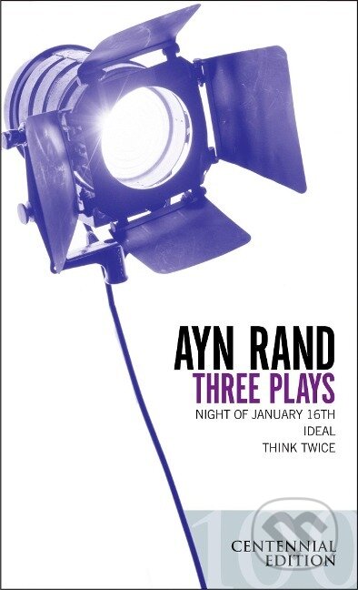 Kniha: Three Plays (Ayn Rand). , 2005 Kniha: Three Plays (Ayn Rand). , 2005