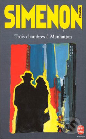Kniha: Trois chambres à Manhattan (Georges Simenon). Hachette Livre International Kniha: Trois chambres à Manhattan (Georges Simenon). Hachette Livre International