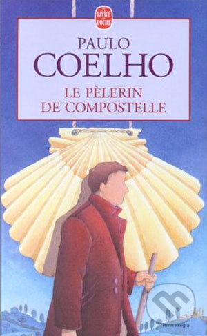 Kniha: Le pèlerin de compositelle (Paulo Coelho). Hachette Livre International, 1998 Kniha: Le pèlerin de compositelle (Paulo Coelho). Hachette Livre International, 1998