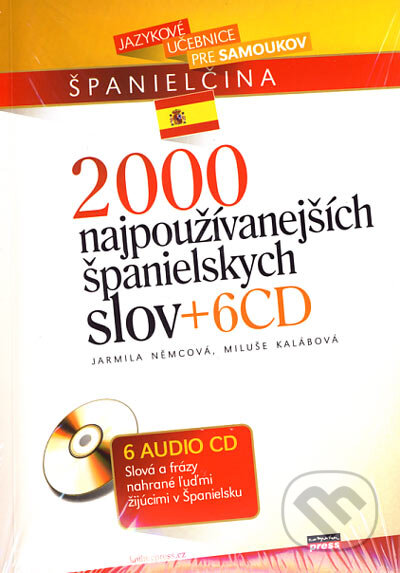 Kniha: 2000 najpoužívanejších španielskych slov + 6 CD (Jarmila Němcová a Miluše Kalábová). Computer Press, 2006 Kniha: 2000 najpoužívanejších španielskych slov + 6 CD (Jarmila Němcová a Miluše Kalábová). Computer Press, 2006