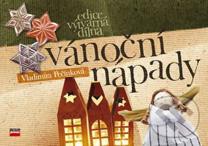 Kniha: Vánoční nápady (Vladimíra Pečínková). Computer Press, 2006 Kniha: Vánoční nápady (Vladimíra Pečínková). Computer Press, 2006