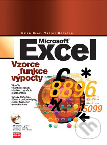 Kniha: Microsoft Excel (Milan Brož a Václav Bezvoda). Computer Press, 2006 Kniha: Microsoft Excel (Milan Brož a Václav Bezvoda). Computer Press, 2006