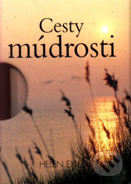 Kniha: Cesty múdrosti (Rosanne Ambrose-Brownová a kolektív). Slovart, 2006 Kniha: Cesty múdrosti (Rosanne Ambrose-Brownová a kolektív). Slovart, 2006