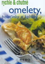 Kniha: Omelety, palačinky a koblihy (Rebo). Rebo, 2006 Kniha: Omelety, palačinky a koblihy (Rebo). Rebo, 2006