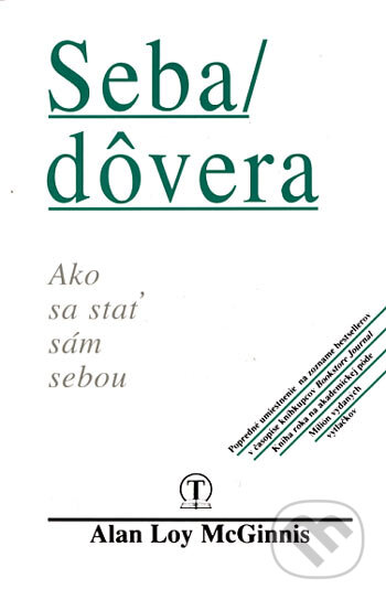 Kniha: Sebadôvera (Alan Loy McGinnis). Tranoscius, 1996 Kniha: Sebadôvera (Alan Loy McGinnis). Tranoscius, 1996