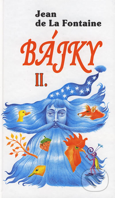 Kniha: Bájky II (Jean de La Fontaine). Tranoscius, 2001 Kniha: Bájky II (Jean de La Fontaine). Tranoscius, 2001