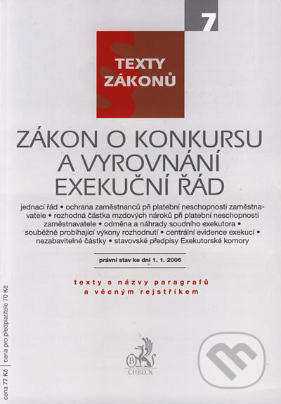 Kniha: Zákon o konkursu a vyrovnání, Exekuční řád (C. H. Beck). C. H. Beck, 2005 Kniha: Zákon o konkursu a vyrovnání, Exekuční řád (C. H. Beck). C. H. Beck, 2005