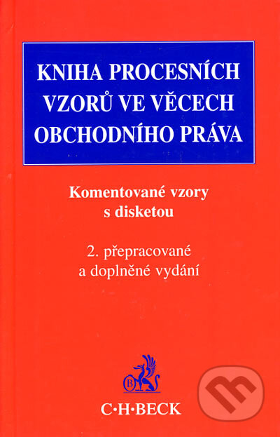 Kniha: Kniha procesních vzorů ve věcech obchodního práva (Olga Římalová a kolektív). C. H. Beck, 2003 Kniha: Kniha procesních vzorů ve věcech obchodního práva (Olga Římalová a kolektív). C. H. Beck, 2003