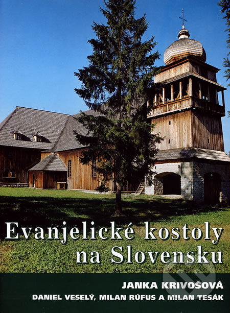 Kniha: Evanjelické kostoly na Slovensku (Janka Krivošová a kolektív). Tranoscius, 2001 Kniha: Evanjelické kostoly na Slovensku (Janka Krivošová a kolektív). Tranoscius, 2001