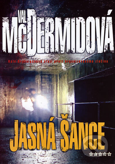 Kniha: Jasná šance (Val McDermidová). BB/art, 2006 Kniha: Jasná šance (Val McDermidová). BB/art, 2006
