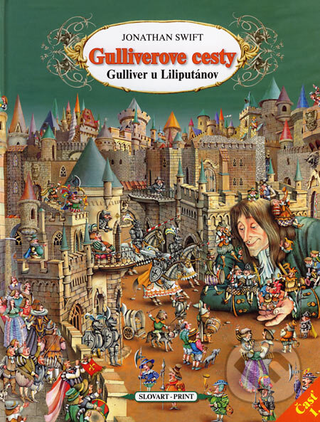 Kniha: Gulliverove cesty I (Jonathan Swift). Slovart Print, 2006 Kniha: Gulliverove cesty I (Jonathan Swift). Slovart Print, 2006