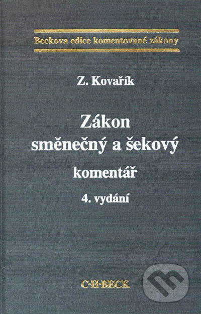 Kniha: Zákon směnečný a šekový (Zdeněk Kovařík). C. H. Beck, 2005 Kniha: Zákon směnečný a šekový (Zdeněk Kovařík). C. H. Beck, 2005